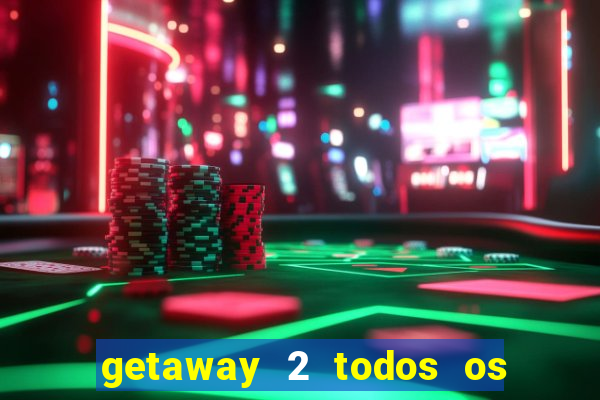 getaway 2 todos os carros 2024